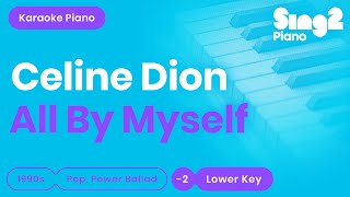 Céline Dion  All By Myself Lower Key Piano Karaoke [upl. by Atteynot656]