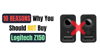 10 Reasons Why You Should NOT Buy Logitech Z150 😱🔊 [upl. by Varian587]