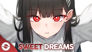 Nightcore  Sweet Dreams Lyrics [upl. by Erehc432]