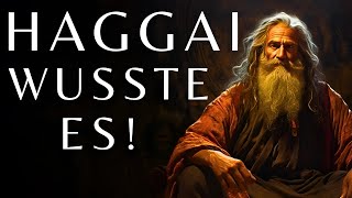 Verborgene Enthüllungen Was Haggai Wusste und Sie Nicht [upl. by Areid820]