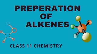 Preperation Of Alkenes Class 11 Chemistry Hydrocarbons In MalayalamAlkenes  Hydrocarbons [upl. by Neelrahc]