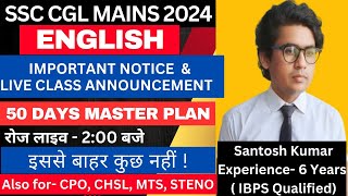 SSC CGL MAINS ENGLISH Important Notice 2024  LIVE CLASS Announcement 2024 [upl. by Ratib]