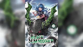 BLACK SUMMONER Volume 13 Light Novel Audiobook [upl. by Nirag]