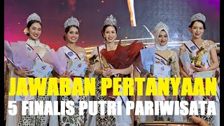 Jawaban Pertanyaan dari 5 Finalis Putri Pariwisata Indonesia 2022 [upl. by Consolata]