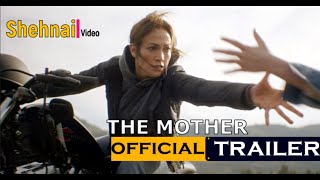 THE MOTHER  THE MOTHER Netflix THE MOTHER Trailer  Jennifer Lopez  THE MOTHER Official Trailer [upl. by Gnirps422]