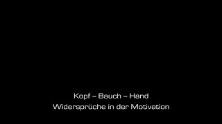 Bauch  Kopf  Hand Widersprüche in der Motivation  Prof Hugo Kehr [upl. by Tanner845]