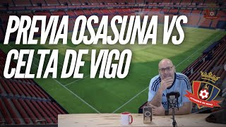 PREVIA OSASUNA VS CELTA DE VIGO [upl. by Fleta56]