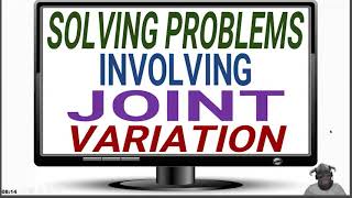 SOLVING PROBLEMS INVOLVING JOINT VARIATION [upl. by Yager]