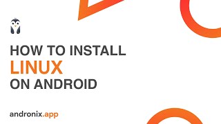 How to install Linux on Android without Root  Andronix 70  2023 [upl. by Nelda805]