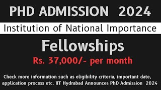 IIT Hyderabad II PhD Admission January 2025 II Institute Fellowships universitynewsindia [upl. by Ynove]