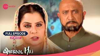 Razia और Gaffur ने की Zoya को मारने की planning  Qubool Hai  Full Ep 327  Zee Anmol [upl. by Kinnard]