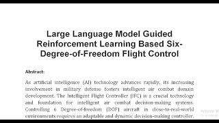 Large Language Model Guided Reinforcement Learning Based Six Degree of Freedom Flight Control [upl. by Kimber546]