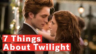 Twilight  7 Things You Didnt Know About The Movie [upl. by Nobe]