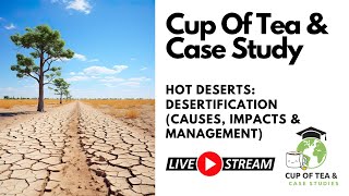 Live Case Study  Desertification Causes Impacts and Management  Sahel Region [upl. by Farrah]