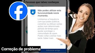 Como corrigir Não pode usar este recurso agora  Facebook não pode usar este recurso agora [upl. by Filip]