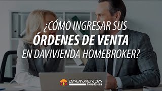 ¿Cómo ingresar sus órdenes de venta en Davivienda Homebroker I Davivienda Corredores [upl. by Enitsirt]