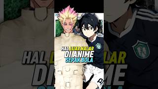 2 Hal Diluar Nalar Dalam Anime Sepak Bola shorts [upl. by Mandi]