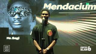 MENDACIUM  SPOKEN WORD  MR SAGI  POETRY SLAM 6 [upl. by Gorey]