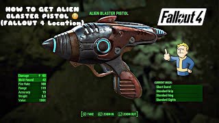 HOW TO FIND ALIEN BLASTER LOCATION ON FALLOUT 4  EASY STEPS [upl. by Solegnave]