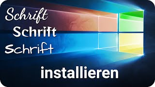 Schriftarten und Fonts installieren in Windows 10 [upl. by Noitsuj]