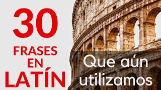 30 FRASES EN LATÍN QUE AÚN SE UTILIZAN [upl. by Hanikehs]