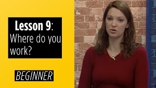 Beginner Levels  Lesson 9 Where do you work [upl. by Maighdiln]