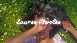 Laaree Chootee  Acoustic [upl. by Renata]