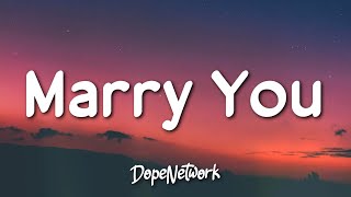 Bruno Mars  Marry You Lyrics [upl. by Barri]