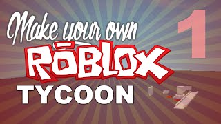 HOW TO SCRIPT A TYCOON PT 1 ROBLOX Tutorial [upl. by Rairb]