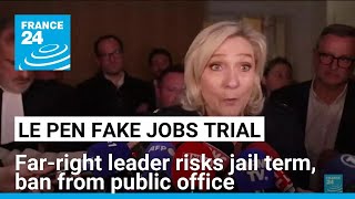 French prosecutor seeks 5year ban from office against French far right leader Le Pen • FRANCE 24 [upl. by Casmey]