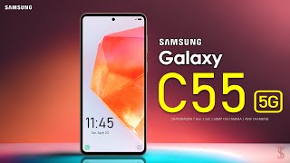 Samsung Galaxy C55 5G Price Official Look Design Specifications Camera Features GalaxyC55 5g [upl. by Erikson48]