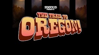 The Trail to Oregon [upl. by Oflodor]