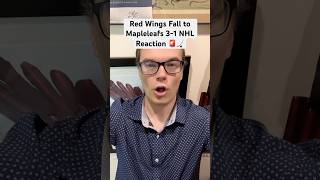 Red Wings Fall to Mapleleafs 31 NHL Reaction 🚨🏒 [upl. by Kathy]