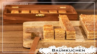 Deutscher BaumkuchenDer König unter den Kuchen  Unendlich Lecker [upl. by Henrique]