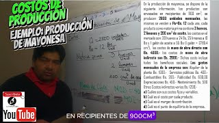 Componentes del COSTO DE PRODUCCIÓN │Cálculo de Materia Prima MOD CIF │Ejer Mayonesa bien explicado [upl. by Yreffej]