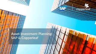 Asset Investment Planning SAP amp Copperleaf [upl. by Annairdua]