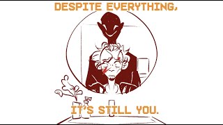 Despite everything its still you  ANIMATION [upl. by Ater404]