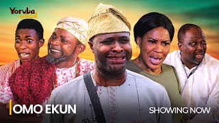 OMO EKUN Latest 2024 Yoruba Movie Drama Starring Muyiwa Adebayo Jimoh Tajudeen Fathia Balogun [upl. by Arlon]