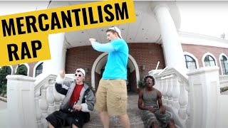 Mercantilism Rap [upl. by Anaitsirc]