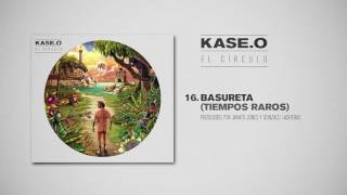 KASEO  16 BASURETA TIEMPOS RAROS Prod JAVATO JONES y GONZALO LASHERAS [upl. by Lally]