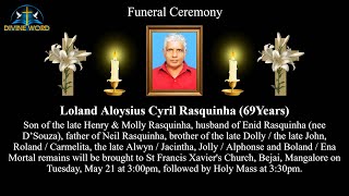 Funeral Ceremony Of Loland Aloysius Cyril Rasquinha 69 Years St Francis Xaviers Church Bejai [upl. by Sirrom624]