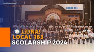 LiUNA Local 183 Scolarship 2024 [upl. by Leff926]