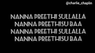 Nanna preeti sullalla karaoke song with lyrics chandan shetty charliechaplin [upl. by Mirilla]