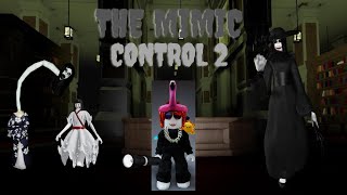 The Mimic Control Chapter 2 Full Walkthrough [upl. by Hadlee]