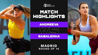 Mirra Andreeva vs Aryna Sabalenka  2023 Madrid Round of 16  WTA Match Highlights [upl. by Addison277]