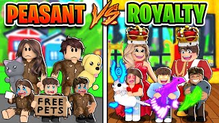 ROYAL Family VS PEASANT Family In Adopt Me Roblox Adopt Me [upl. by Blackmore]