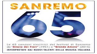 Sanremo65  Le 65 Canzoni Vincitrici Al Festival Di Sanremo [upl. by Naugan]