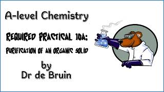 AQA A level Chemistry Required Practical 10a  Purifying a solid organic product [upl. by Halladba]