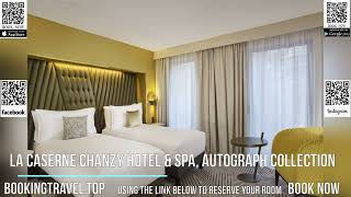 La Caserne Chanzy Hotel amp Spa Autograph Collection [upl. by Havens]