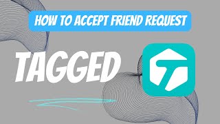 How to Accept Friend Request on Tagged [upl. by Hajan]